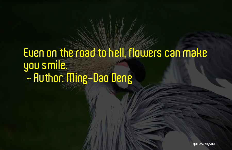 Deng Quotes By Ming-Dao Deng