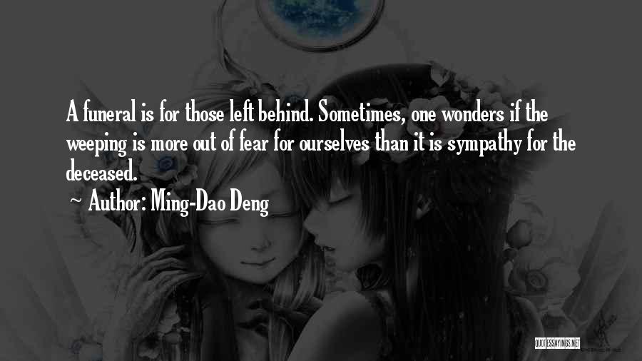 Deng Quotes By Ming-Dao Deng