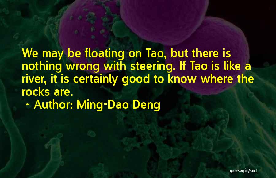 Deng Quotes By Ming-Dao Deng