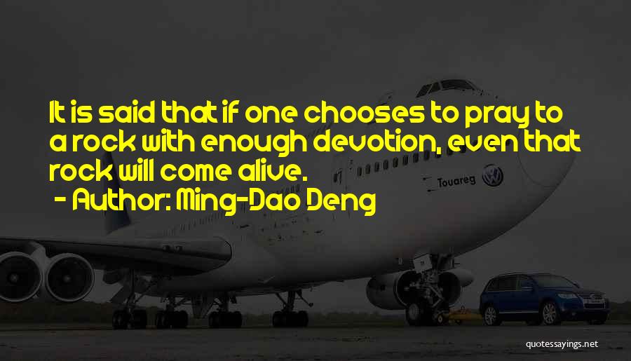 Deng Quotes By Ming-Dao Deng