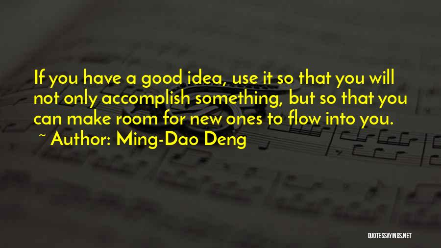 Deng Quotes By Ming-Dao Deng