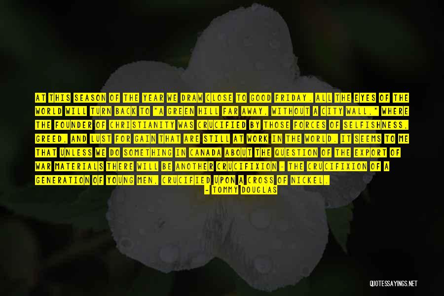 Dengarkanlah Lyrics Quotes By Tommy Douglas Dengarkanlah Lyrics Quotes By Tommy Douglas