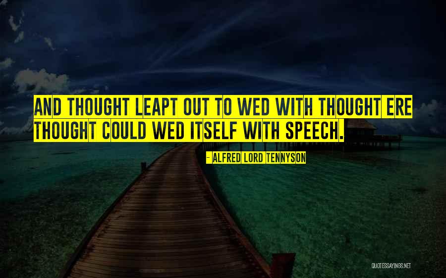 Dengarkanlah Wanita Quotes By Alfred Lord Tennyson