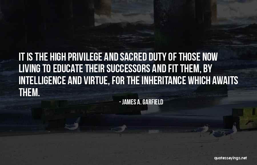 Dengarkanlah Wanita Quotes By James A. Garfield