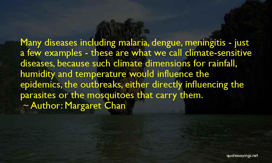 Dengue Quotes By Margaret Chan