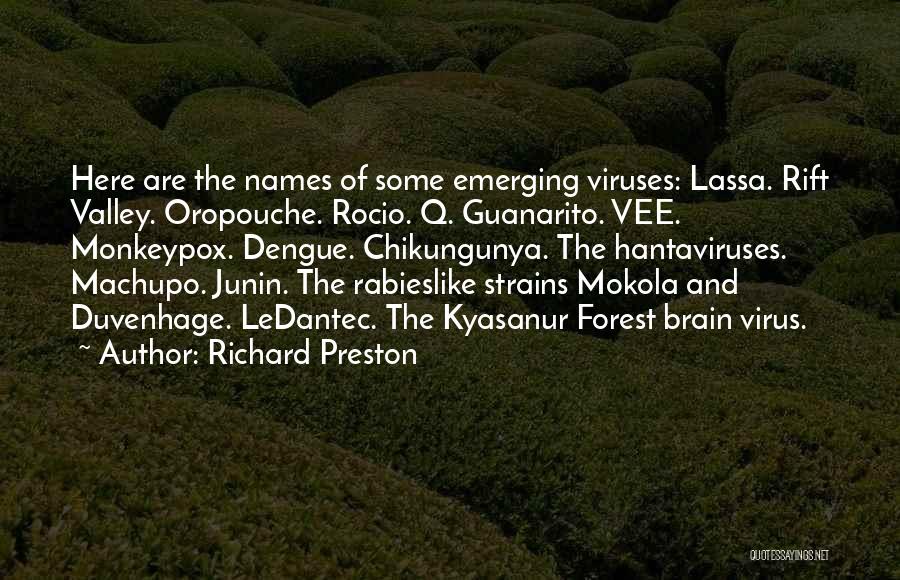 Dengue Quotes By Richard Preston