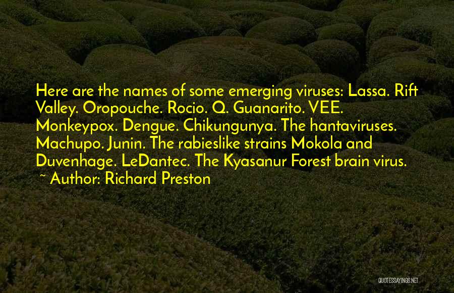 Dengue Virus Quotes By Richard Preston