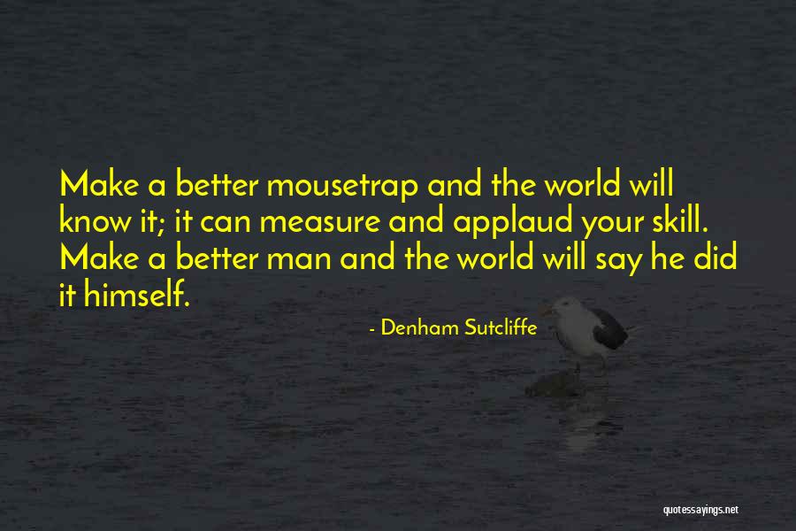 Denham Sutcliffe Quotes 1343970