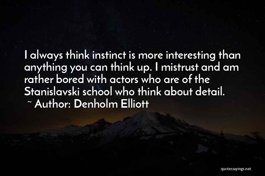 Denholm Elliott Quotes 839064