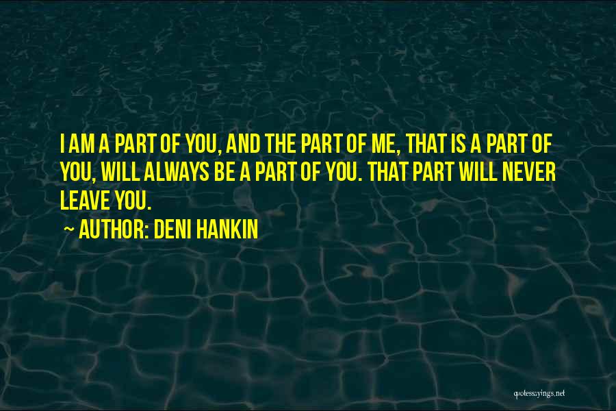 Deni Hankin Quotes 1822352