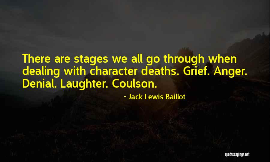 Denial In Grief Quotes By Jack Lewis Baillot Denial In Grief Quotes By Jack Lewis Baillot