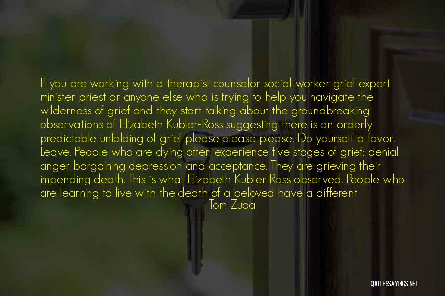 Denial In Grief Quotes By Tom Zuba Denial In Grief Quotes By Tom Zuba