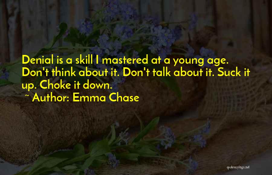Denial Of Age Quotes By Emma Chase