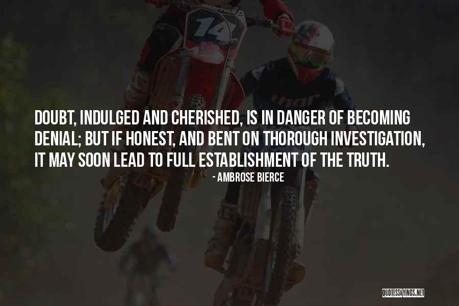 Denial Of Truth Quotes By Ambrose Bierce Denial Of Truth Quotes By Ambrose Bierce