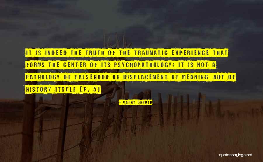 Denial Of Truth Quotes By Cathy Caruth Denial Of Truth Quotes By Cathy Caruth