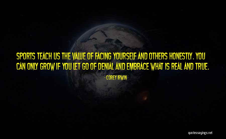 Denial Of Truth Quotes By Corey Irwin Denial Of Truth Quotes By Corey Irwin