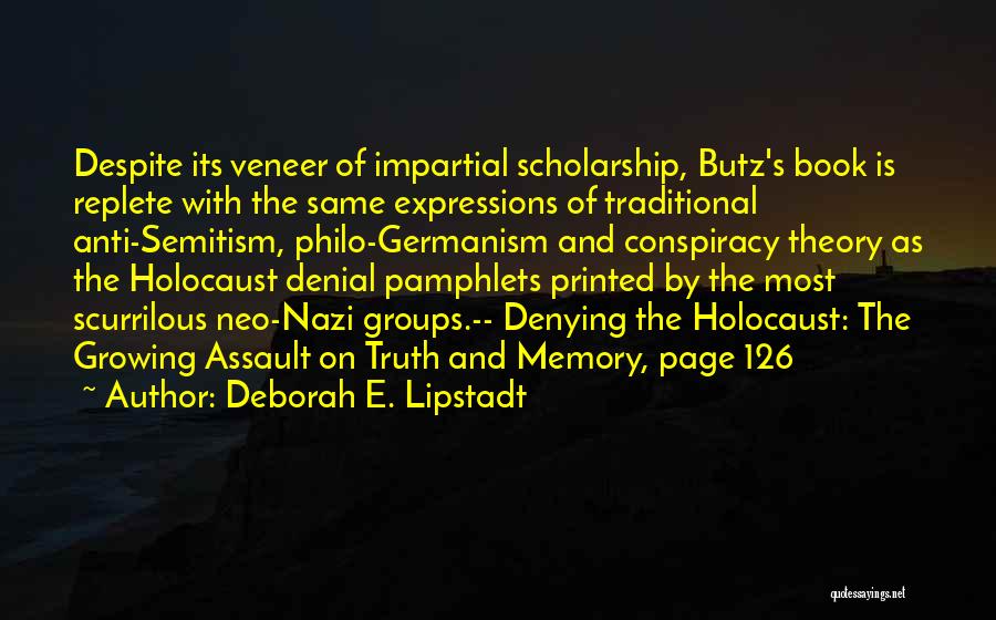 Denial Of Truth Quotes By Deborah E. Lipstadt