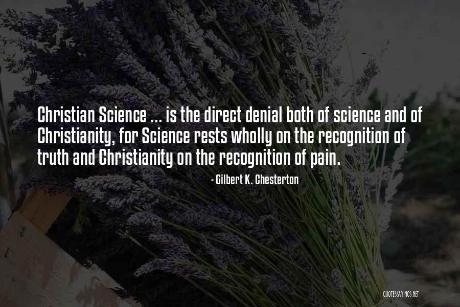 Denial Of Truth Quotes By Gilbert K. Chesterton