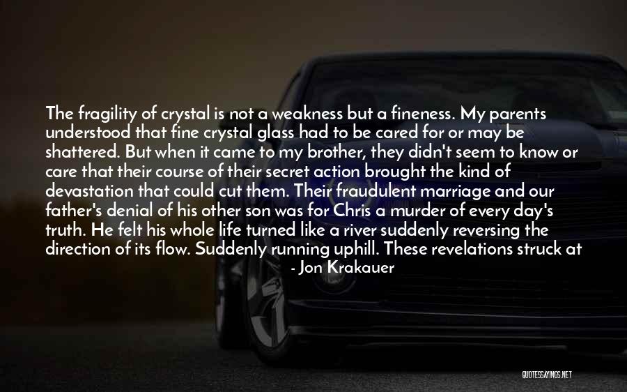 Denial Of Truth Quotes By Jon Krakauer Denial Of Truth Quotes By Jon Krakauer
