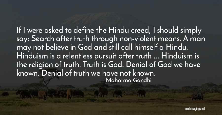 Denial Of Truth Quotes By Mahatma Gandhi