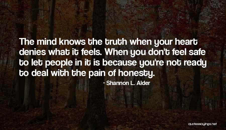 Denial Of Truth Quotes By Shannon L. Alder