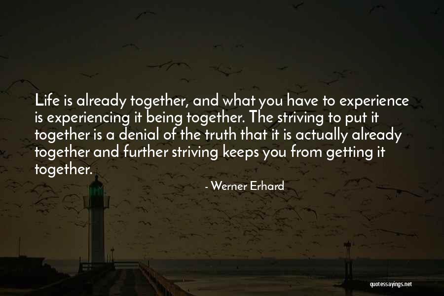 Denial Of Truth Quotes By Werner Erhard