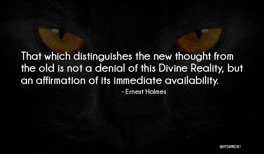 Denial Reality Quotes By Ernest Holmes Denial Reality Quotes By Ernest Holmes