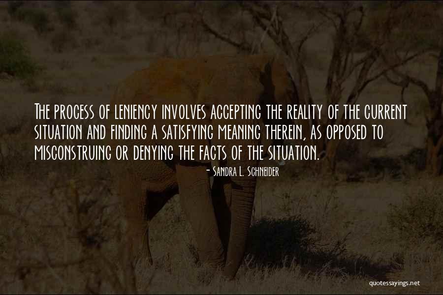 Denial Reality Quotes By Sandra L. Schneider Denial Reality Quotes By Sandra L. Schneider