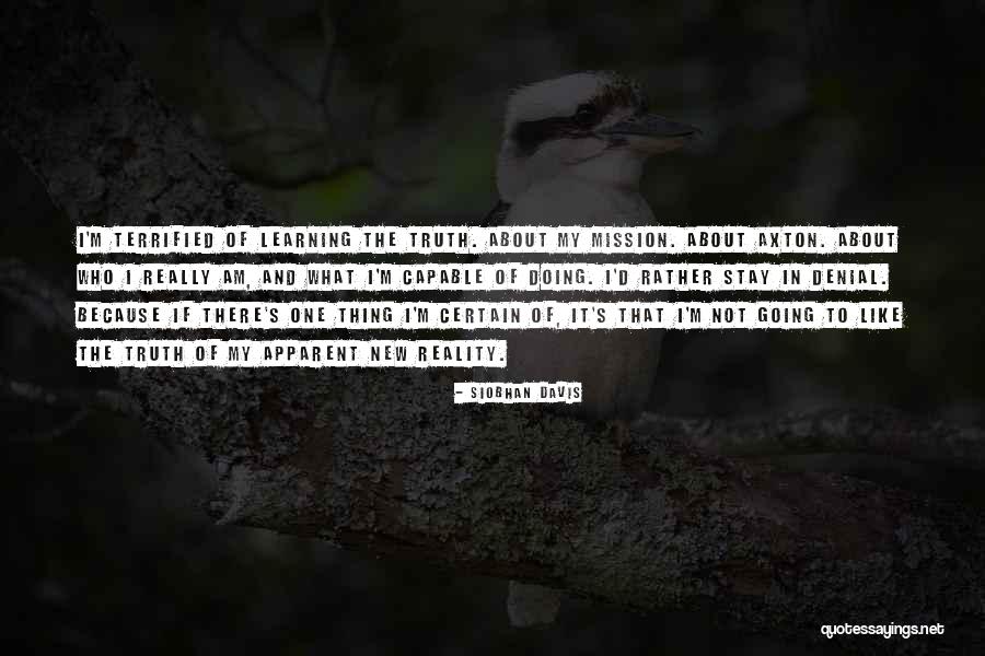 Denial Reality Quotes By Siobhan Davis Denial Reality Quotes By Siobhan Davis