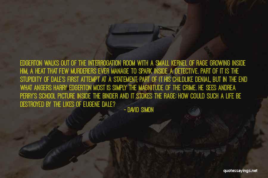 Denial With Picture Quotes By David Simon Denial With Picture Quotes By David Simon