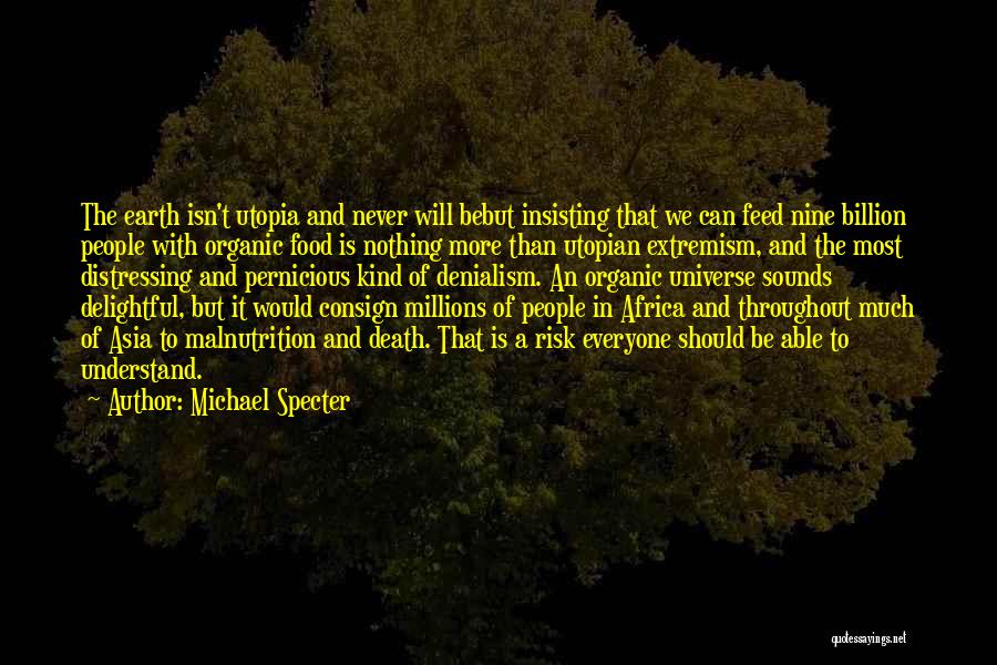 Denialism Quotes By Michael Specter