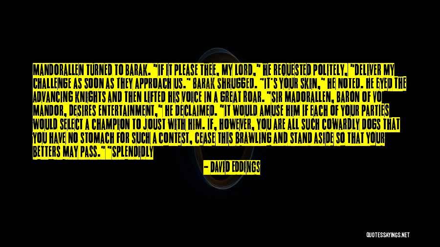 Denice Hopper Quotes By David Eddings Denice Hopper Quotes By David Eddings