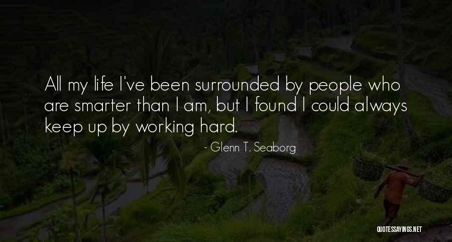 Denicourt Arpenteurs Quotes By Glenn T. Seaborg Denicourt Arpenteurs Quotes By Glenn T. Seaborg