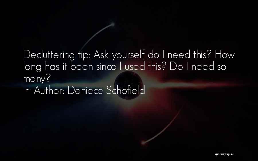 Deniece Schofield Quotes 1190994