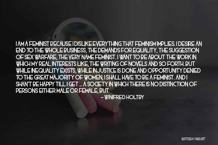 Denied Opportunity Quotes By Winifred Holtby Denied Opportunity Quotes By Winifred Holtby