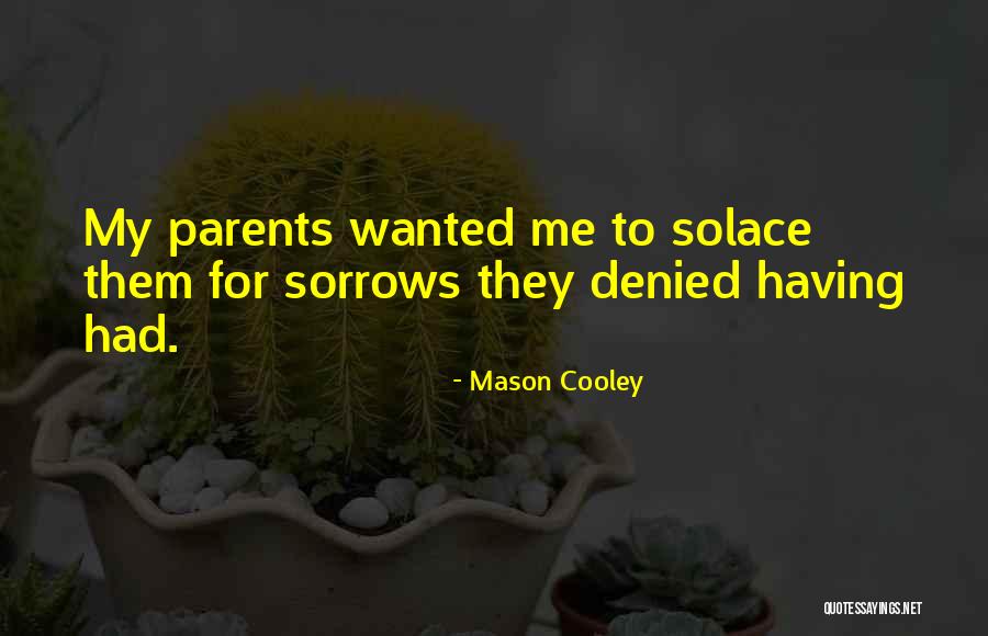 Denied Quotes By Mason Cooley Denied Quotes By Mason Cooley