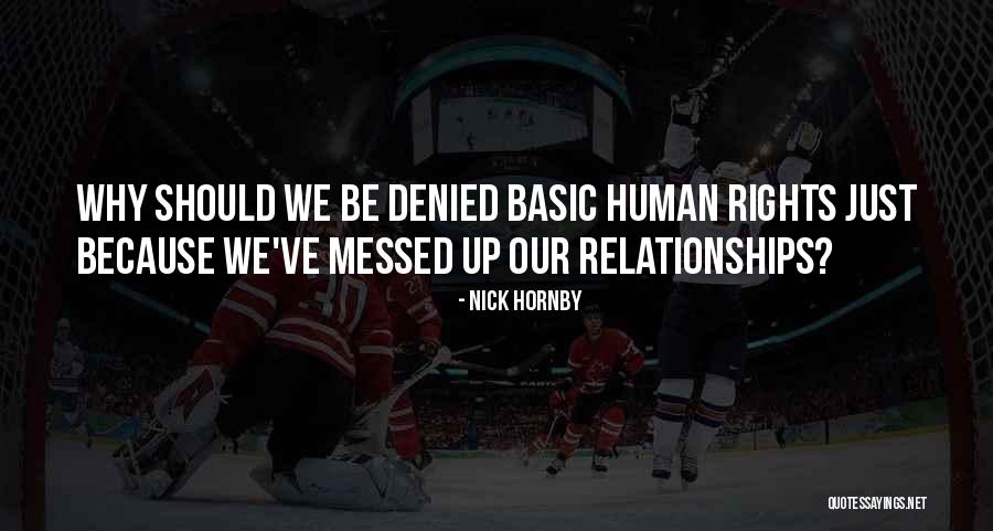 Denied Quotes By Nick Hornby Denied Quotes By Nick Hornby