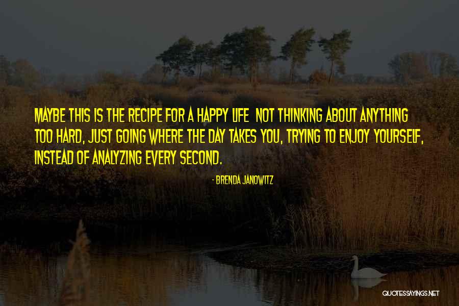 Deniers Publics Quotes By Brenda Janowitz Deniers Publics Quotes By Brenda Janowitz