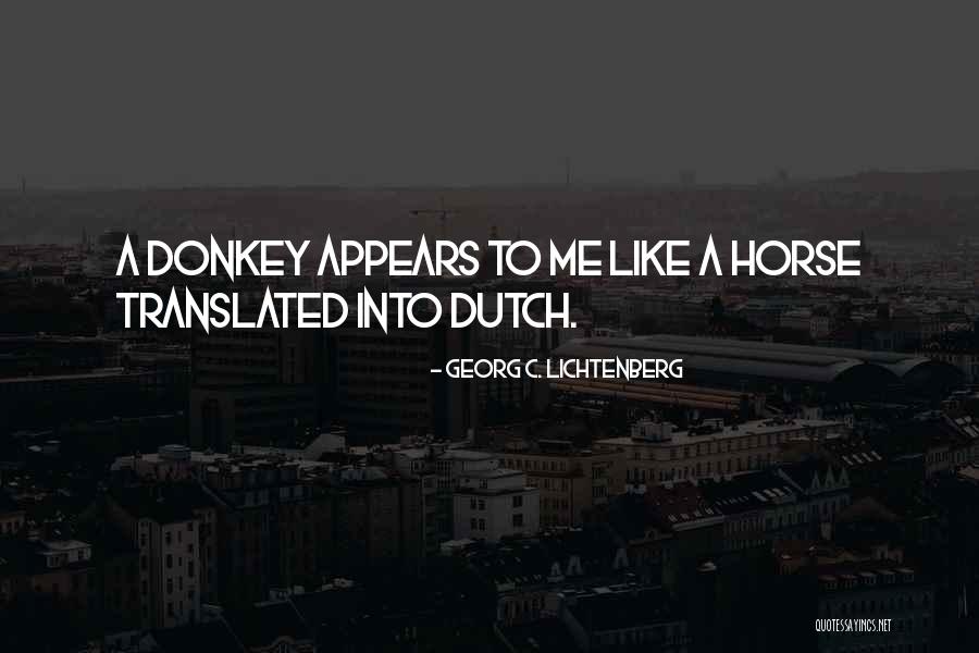 Denieth Quotes By Georg C. Lichtenberg Denieth Quotes By Georg C. Lichtenberg