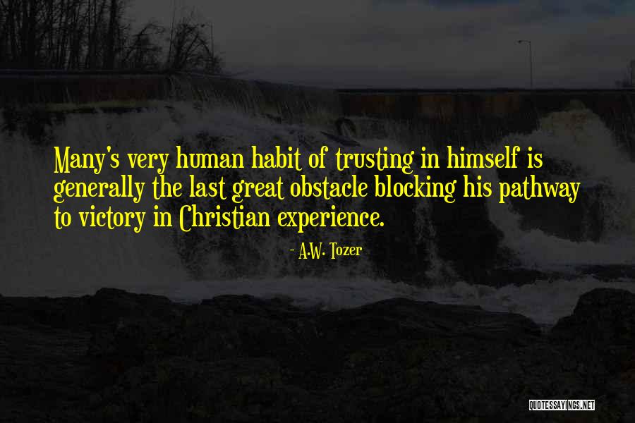 Denigrated Means Quotes By A.W. Tozer Denigrated Means Quotes By A.W. Tozer