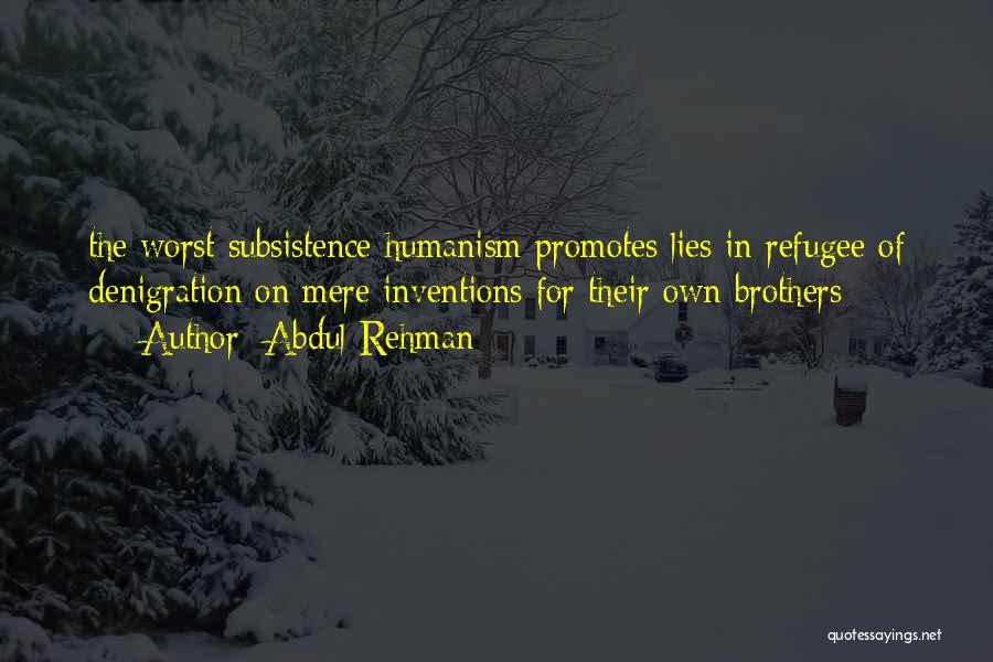 Denigration Quotes By Abdul Rehman