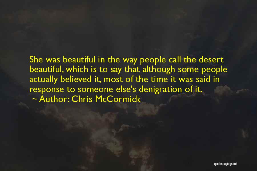 Denigration Quotes By Chris McCormick