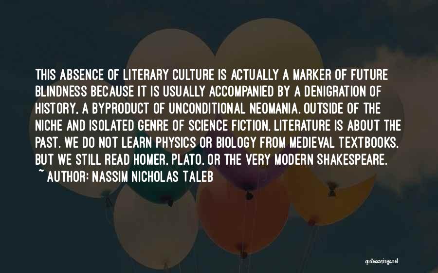 Denigration Quotes By Nassim Nicholas Taleb