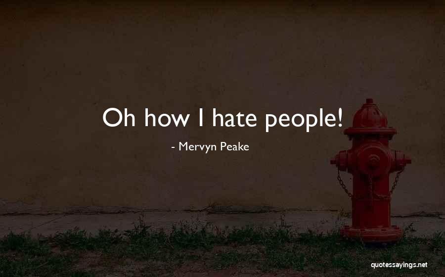 Denilat Quotes By Mervyn Peake Denilat Quotes By Mervyn Peake