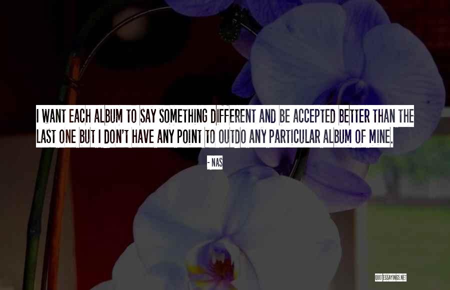 Denille Chrissluis Quotes By Nas Denille Chrissluis Quotes By Nas