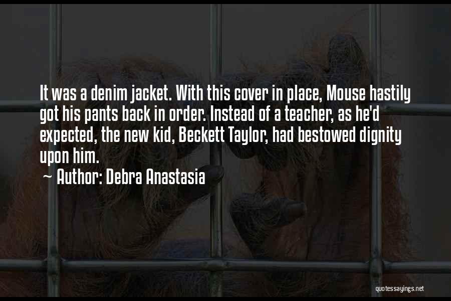 Denim Jacket Quotes By Debra Anastasia