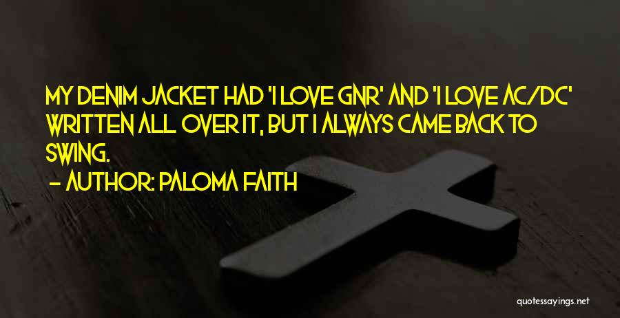 Denim Jacket Quotes By Paloma Faith