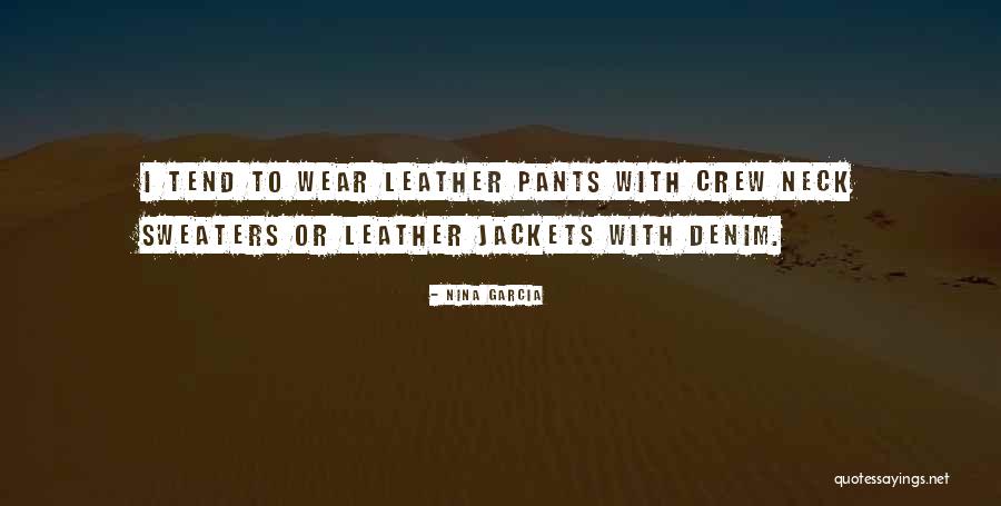 Denim Jackets Quotes By Nina Garcia