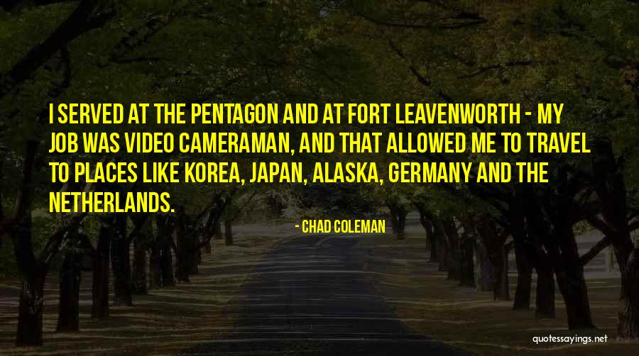 Dening Quotes By Chad Coleman Dening Quotes By Chad Coleman