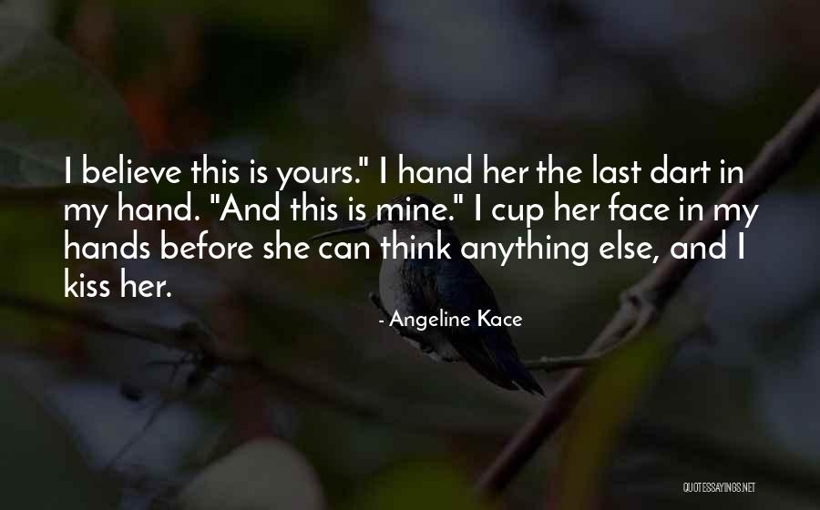 Denira Quotes By Angeline Kace Denira Quotes By Angeline Kace
